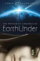 EarthUnder - Edwin "E.T." Thompson
