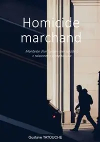 Homicide marchand - Tatouche Gustave