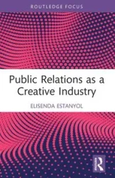 Public Relations as a Creative Industry - Estanyol Elisenda