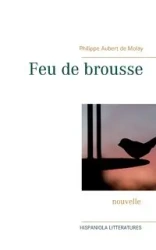 Feu de brousse - Aubert de Molay Philippe