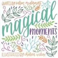 Magical Moments - Karen McDermott