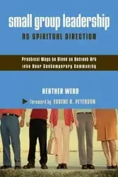 Small Group Leadership as Spiritual Direction - Heather Webb
