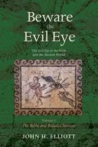Beware the Evil Eye Volume 3 - Elliott John H.