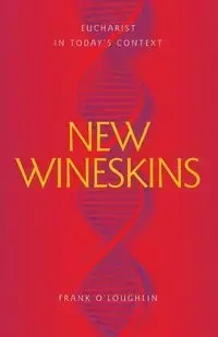 New Wineskins - Frank O'Loughlin