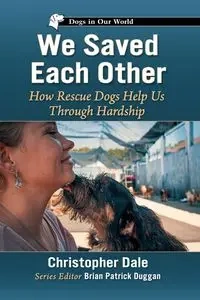 We Saved Each Other - Dale Christopher