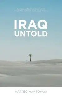 Iraq Untold - Mantovani Matteo