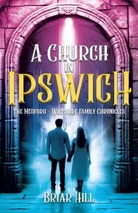 A Church in Ipswich - Hill Briar