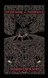 Drowning by Numbers - Adam Dickson