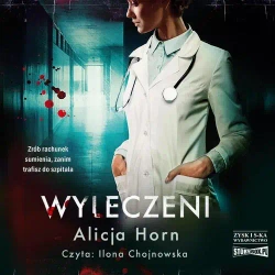audiobook Wyleczeni - Alicja Horn