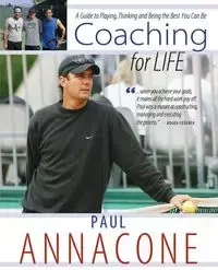Coaching For Life - Paul Annacone