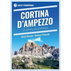 Cortina d’Ampezzo. Dolomity dla każdego - PRACA ZBIOROWA