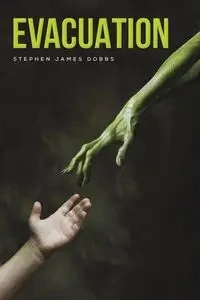 Evacuation - Stephen James Dobbs