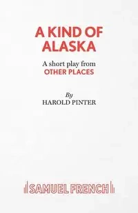 A Kind of Alaska - Harold Pinter