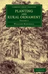 Planting and Rural Ornament - Volume 2 - Marshall William