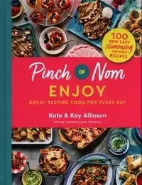 Pinch of Nom: Enjoy - Kay Allinson, Kate Allinson