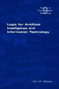Logic for Artificial Intelligence and Information Technology - Gabbay D. M.