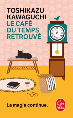 Le Cafe du temps retrouve - Toshikazu Kawaguchi