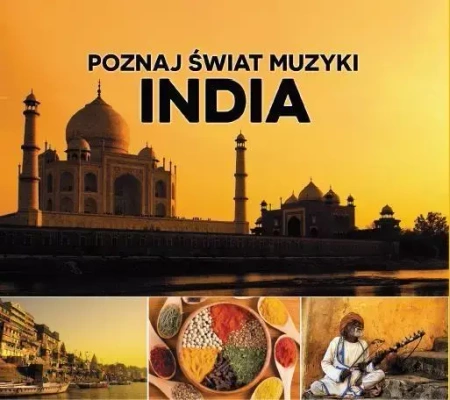 Poznaj świat muzyki. India CD - praca zbiorowa