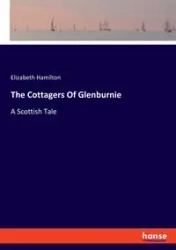 The Cottagers Of Glenburnie - Elizabeth Hamilton