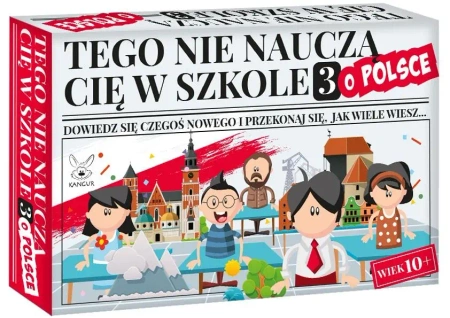 Tego nie nauczą cię w szkole 3 o Polsce - Opracowanie zbiorowe