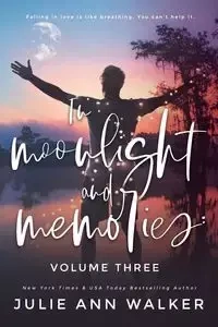In Moonlight and Memories - Walker Julie Ann