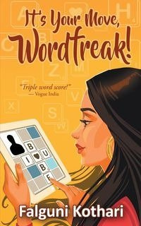 It's Your Move, Wordfreak! - Kothari Falguni