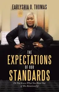 The Expectations of Our Standards - Thomas Earlyshia O.