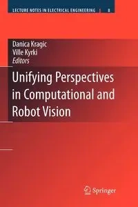 Unifying Perspectives in Computational and Robot Vision - Kragic Danica