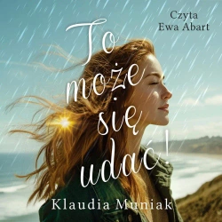 audiobook To może się udać! - Klaudia Muniak