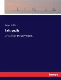 Talis qualis - Gerald Griffin