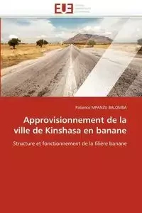 Approvisionnement de la ville de kinshasa en banane - MPANZU BALOMBA-P