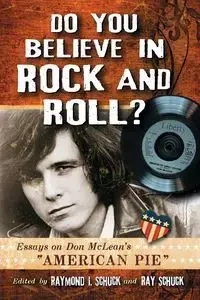 Do You Believe in Rock and Roll? - Schuck Raymond I.