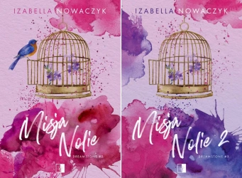 Misja Nolie Dreamstone Tom 2+3 Izabella Nowaczyk - Izabella Nowaczyk