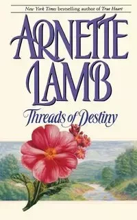 Threads of Destiny - Arnette Lamb