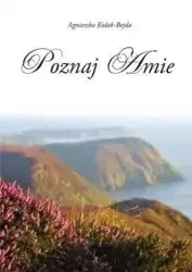 Poznaj Amie - Agnieszka Kułak- Bejda