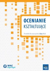 Ocenianie kształtujące. Poradnik dla nauczyciela - praca zbiorowa