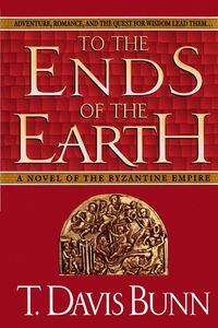 To the Ends of the Earth - Bunn T. Davis