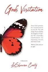 God's Visitation - LaShawna Canty
