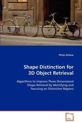 Shape Distinction for 3D Object Retrieval - Philip Shilane