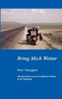Bring Mich Weiter - Peter Tennigkeit