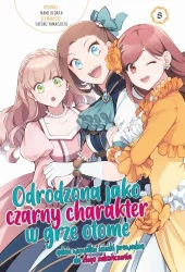 Odrodzona jako Czarny Charakter w Grze Otome. Tom 8 - Nami Hidaka