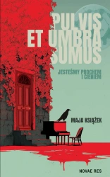 eBook Pulvis et umbra sumus. Jesteśmy prochem i cieniem - Maja Książek epub mobi