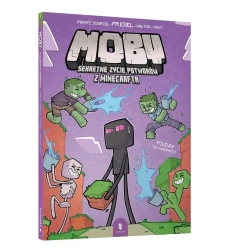 Moby. Sekretne życie potworów z Minecrafta T.2 - praca zbiorowa