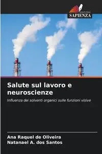 Salute sul lavoro e neuroscienze - Ana Raquel de Oliveira