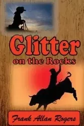 Glitter on the Rocks - Frank Allan Rogers
