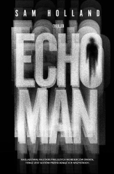 eBook Echo Man. Tom 1 - Sam Holland epub