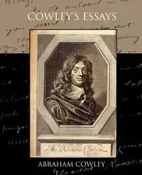 Cowley's Essays - Abraham Cowley