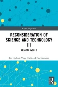Reconsideration of Science and Technology III - Dachun Liu