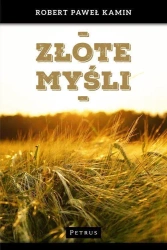 Złote myśli - Robert Paweł Kamin