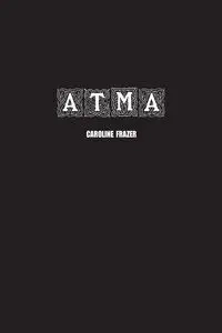 Atmâ - Caroline Augusta Frazer
